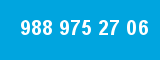 988 975 27 06